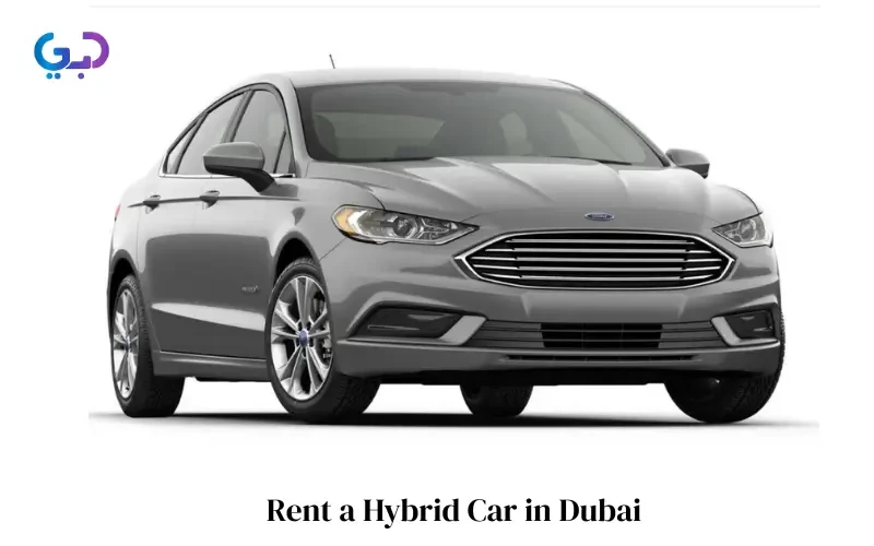 Key Benefits of Driving a Hybrid Rental Car in Dubai