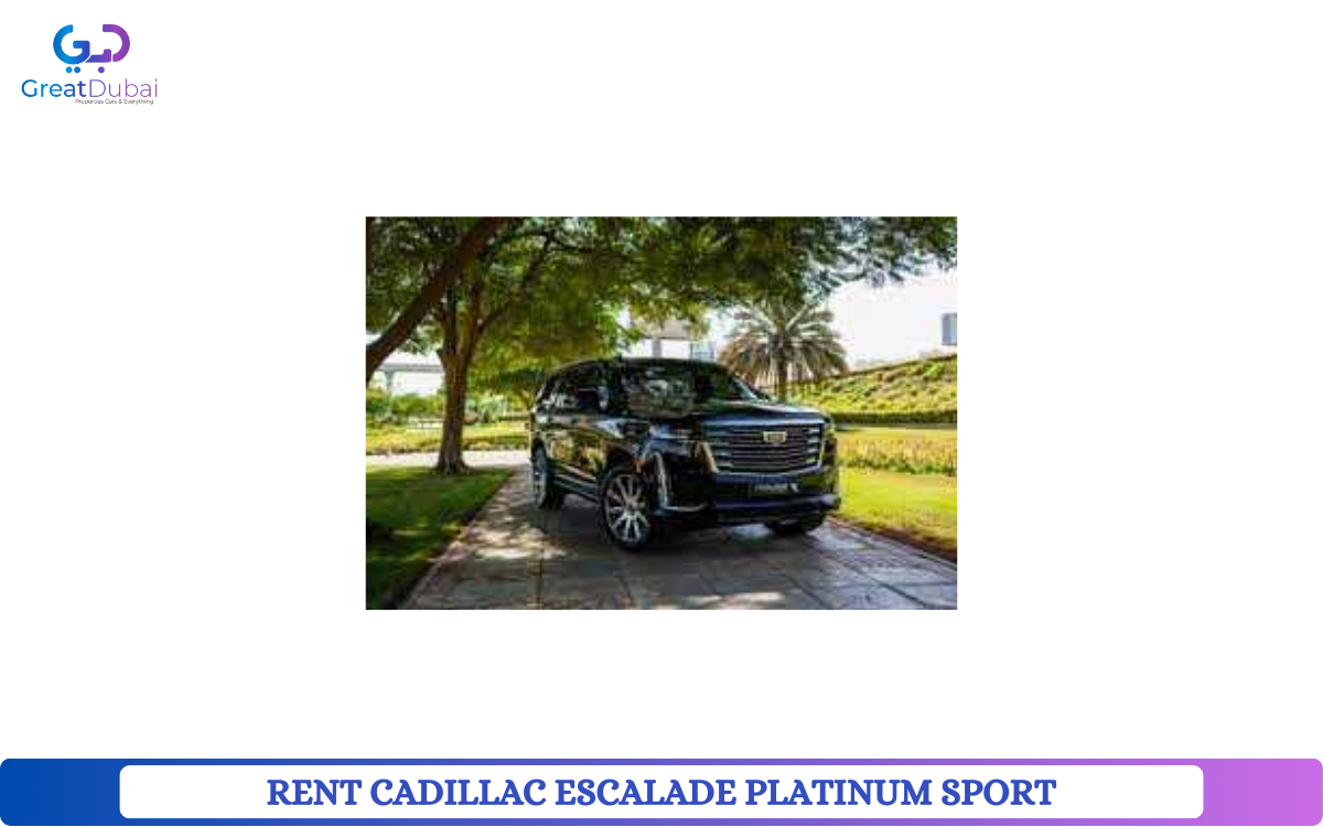 RENT CADILLAC ESCALADE PLATINUM SPORT 2021 IN DUBAI-pic_1